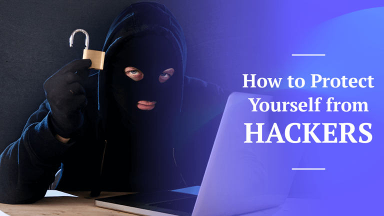 How to Protect Yourself From Hackers Online in 2024