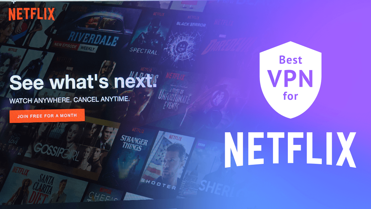 Best Netflix VPN