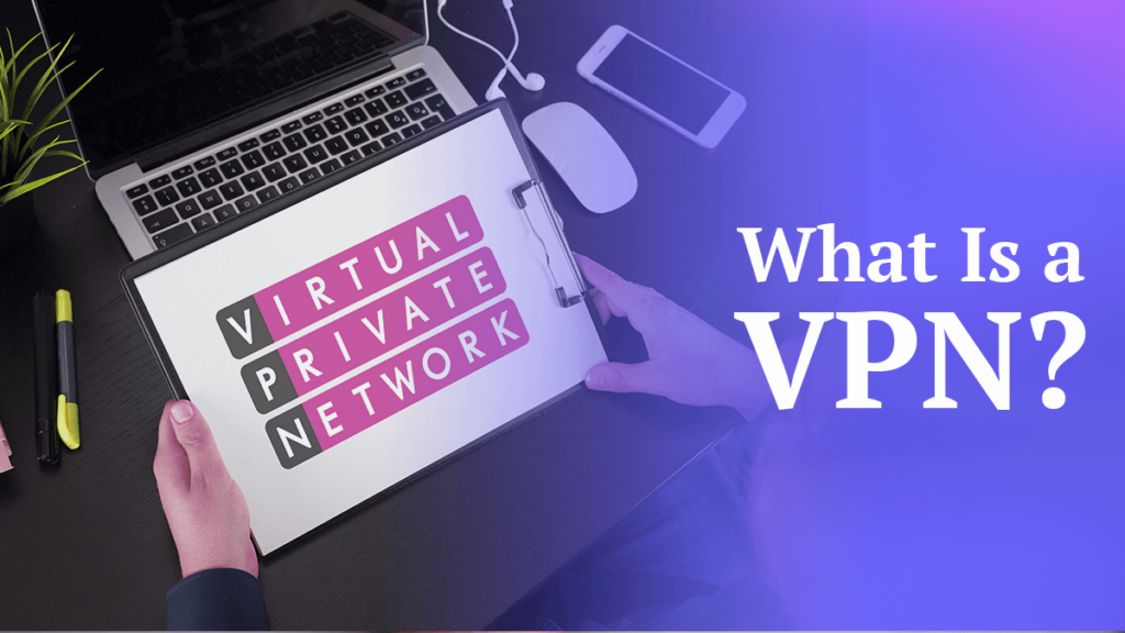 What Is a VPN and Why Do I Need a Good One in 2026?