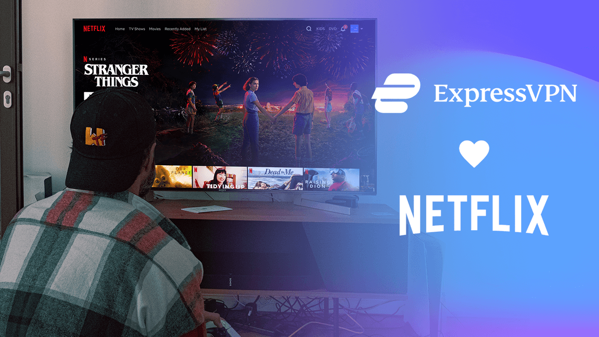 Watch Netflix With ExpressVPN