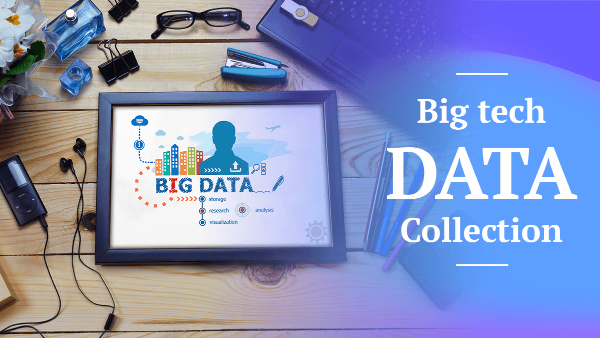 big tech data collection