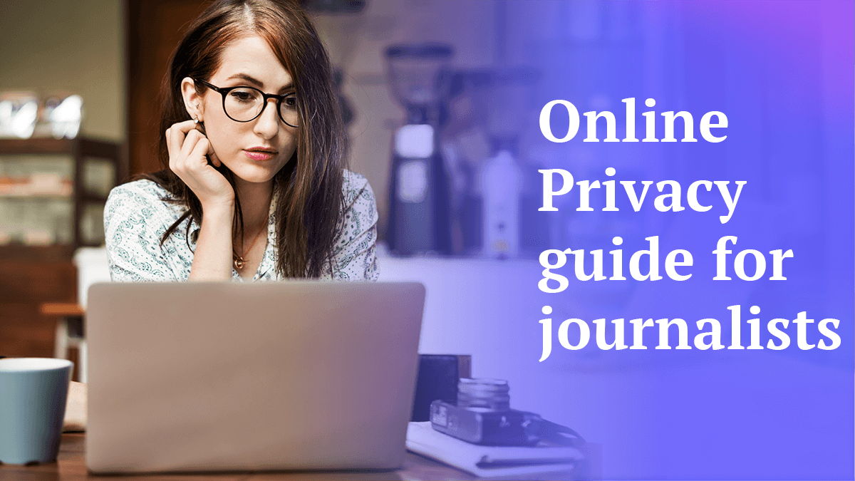 online privacy guide for journalists