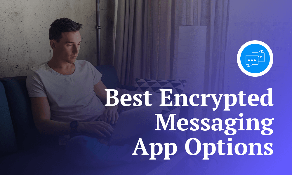 Best Encrypted Messaging App Options (PJ)