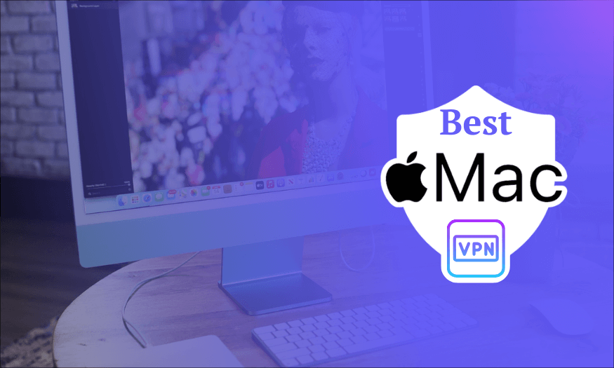 Best VPN for Mac (PJ)