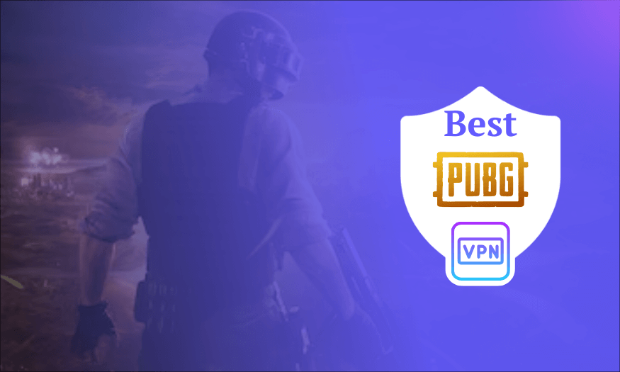 Best VPN for PUBG (PJ)