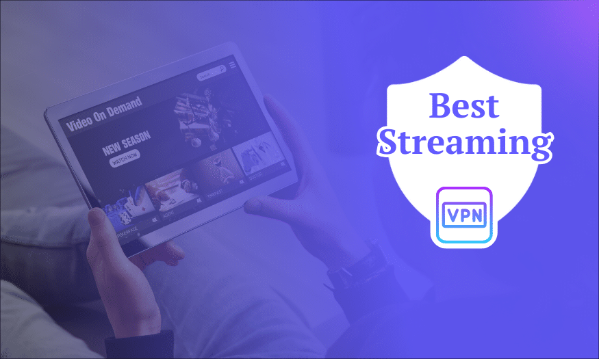 best streaming vpn