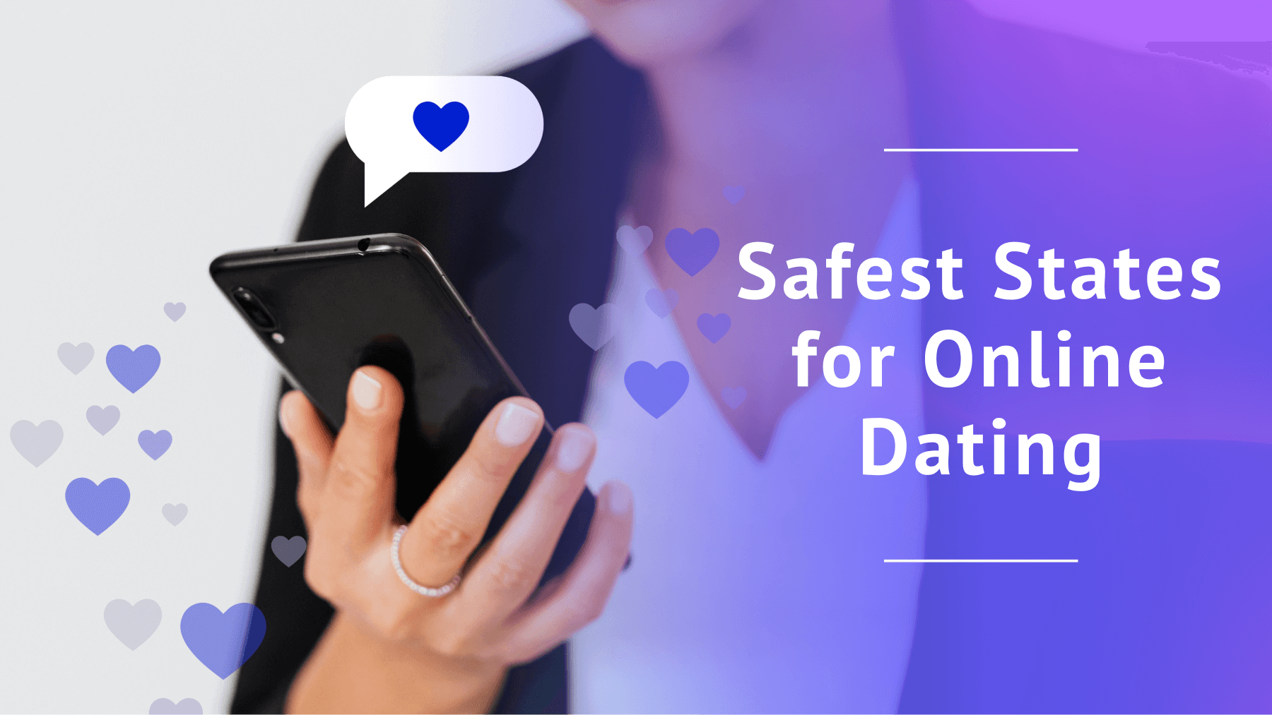 Safest States for Online Dating