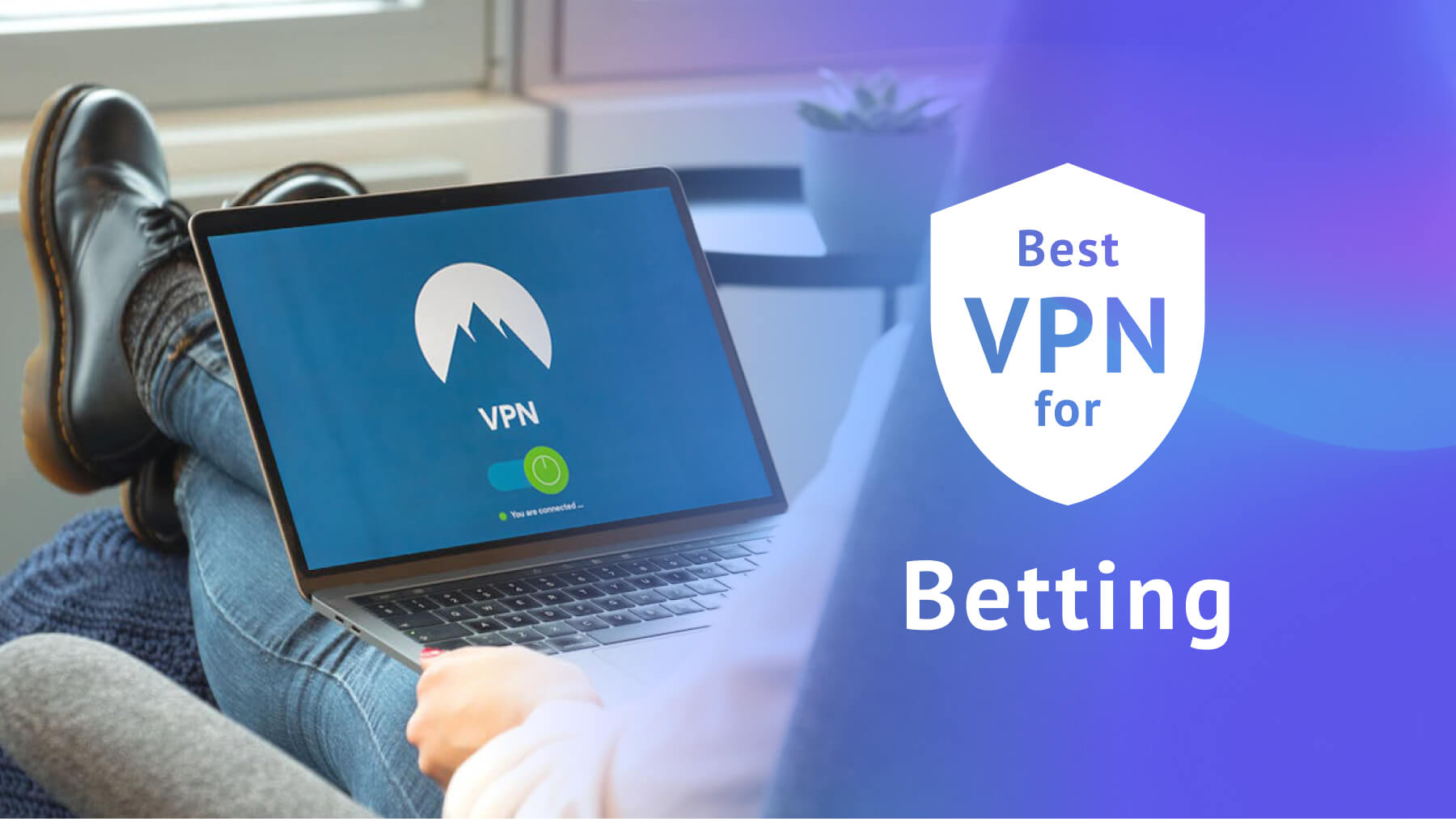 Best VPN for Betting