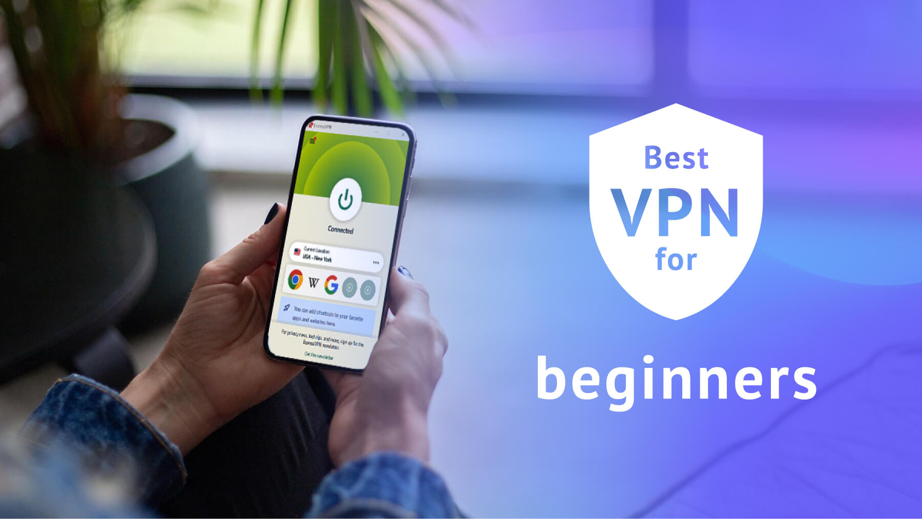 Best VPN for beginners
